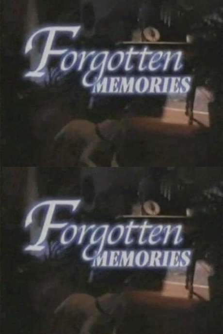 Forgotten Memories